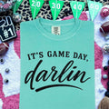 It's Game Day, Darlin Tee
